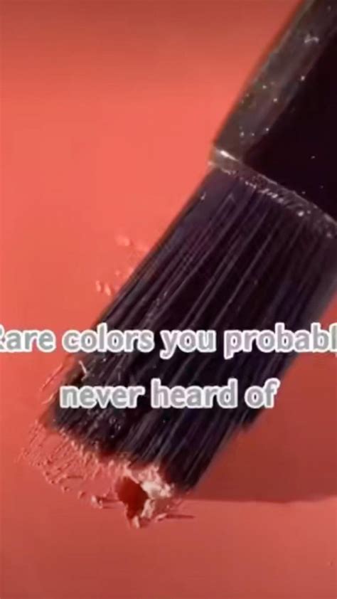 Rare Colours U Probably Never Heard Of In Color Colours Heard