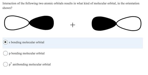 Solved Interaction Of The Following Two Atomic Orbitals Chegg Com