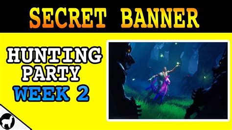 Fortnite Season 6 Week 2 Secret Banner Location Hunting Party