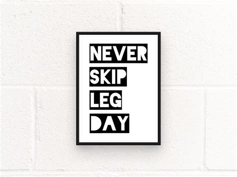 Never Skip Leg Day Poster Quote Art Gym Motivational Print Etsy UK