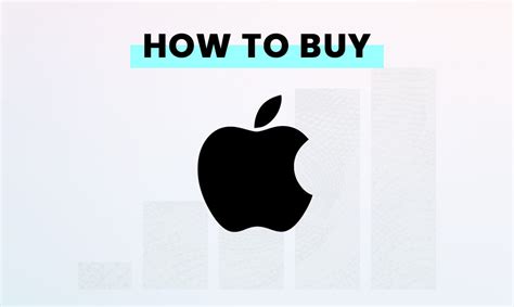 Where And How To Buy Apple Aapl Stock