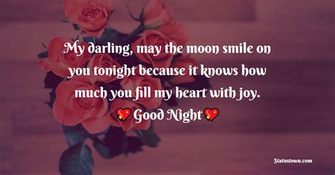 My Darling May The Moon Smile On You Tonight Because It Knows How Much