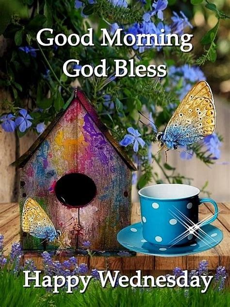 Good Morning God Bless Happy Wednesday Pictures Photos And Images For