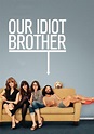 Our Idiot Brother - movie: watch stream online