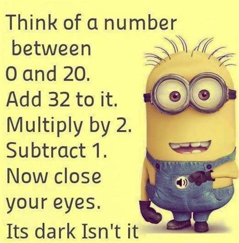 A good laugh and a long sleep are two best curies to anything. Funniest Minion Quotes and Pictures Of The Week