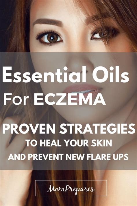Essential Oils For Eczema Proven Strategies To Heal Your Skin And