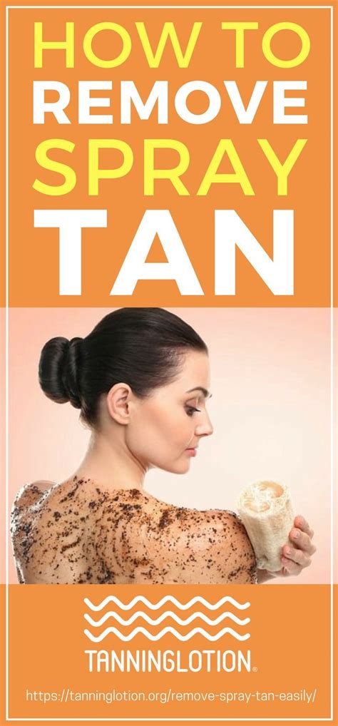 How To Remove Spray Tan 5 Different Ways Tanning Lotion Tanning