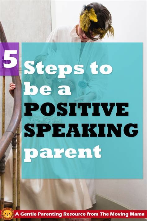 5 Steps To Be A Parent Overflowing With Positive Language Easy Gentle