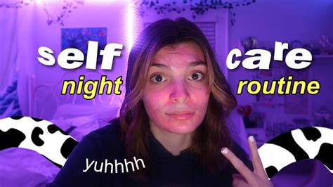 Self Care Night Routine ~because Im Trying Not To Hate Myself Yuh~ Youtube