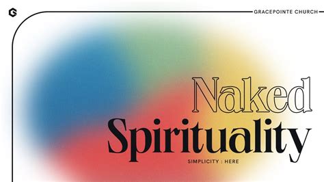 Simplicity Here Naked Spirituality Series Youtube