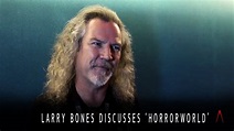 Interview with Larry Bones on 'Horrorworld' and 'Into the Black ...