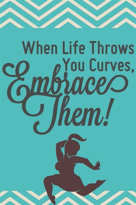 Embrace Your Curves Body Positive Quotes Positive Body Image Body