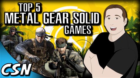 Top 5 Metal Gear Solid Games Csn Youtube