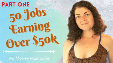 Jobs That Pay 50k Without A Degree Part 1 Mr Money Mustache Pursuit Of Financial
