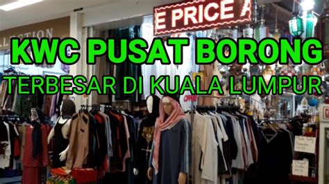 You can choose to buy in bulk at all the stores. KWC Pusat Borong/Grosir Terbesar di Kuala Lumpur Kenanga ...