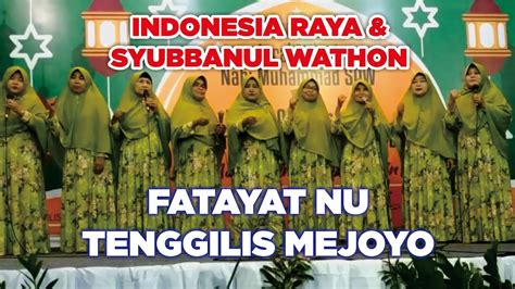 Indonesia Raya And Syubbanul Wathon Fatayat Nu Tenggilis Mejoyo