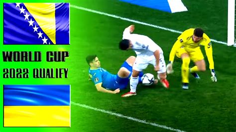 bosnia and herzegovina vs ukraine world cup 2022 qualifications youtube