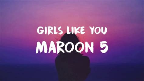 Maroon 5 Girls Like You 1 Hour Youtube