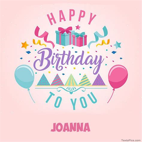 Joanna Happy Birthday Pictures