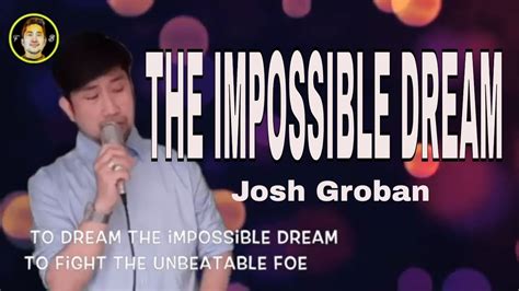 Josh Groban The Impossible Dream Song Cover By Fredenel Bartolo