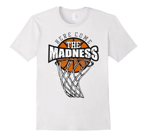 Here Come The Madness College Basketball Fan T Shirt Td Teedep