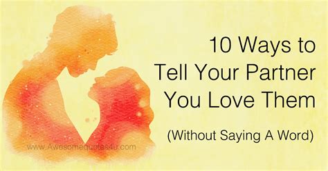 10 Ways To Tell Your Partner You Love Them Without Saying A Word