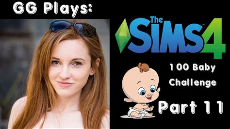 Gg Plays The Sims 4 100 Baby Challenge Part 11 Youtube