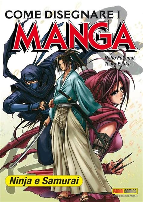 Come Disegnare I Manga Vol Ninja Samurai Naho Fukagai Libro Panini Comics