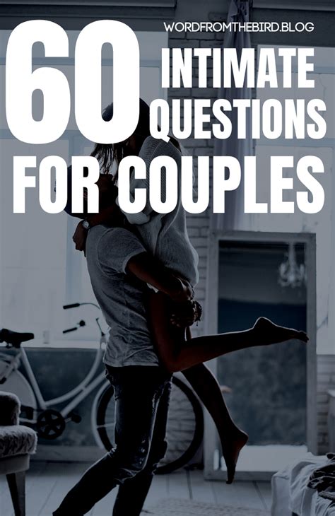 Questions And Prompts To Unlock True Intimacy In Your Relationship Word From The Bird