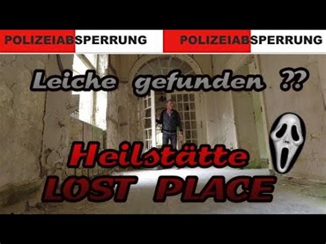 Lost Place Heilst Tte Harz Leiche Gefunden Youtube