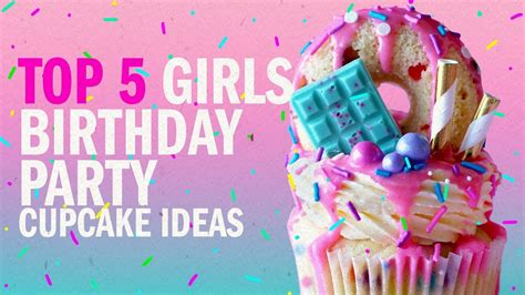 Top 5 Girls Birthday Party Cupcake Ideas The Scran Line Youtube