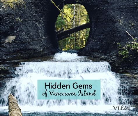 Hidden Gems Of Vancouver Island