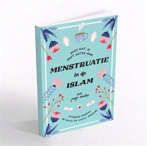 Alles Wat Je Moet Weten Over Menstruatie In De Islam Tweedehands Boekenbalie