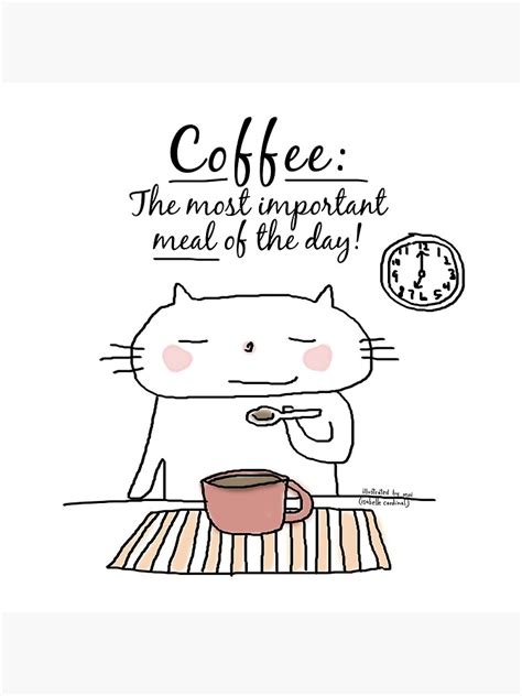 Coffee The Most Important Meal Of The Day Cat Doodle Art Print