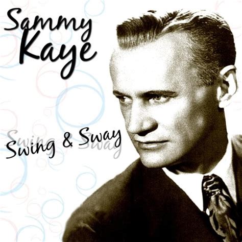 Amazon Music Sammy Kayeのswing And Sway Explicit Jp