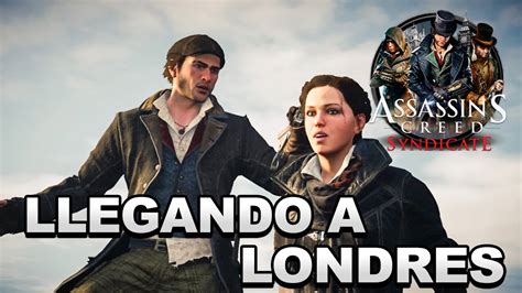 Llegando A Londres Assassins Creed Syndicate 3 YouTube