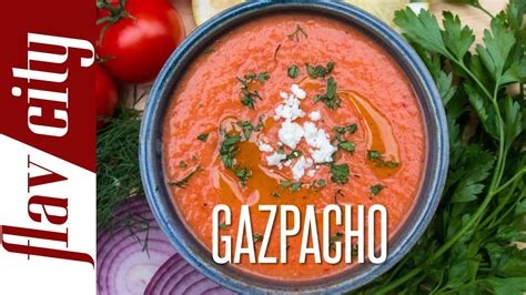 The Best Gazpacho Recipe 10 Minute Recipe Youtube
