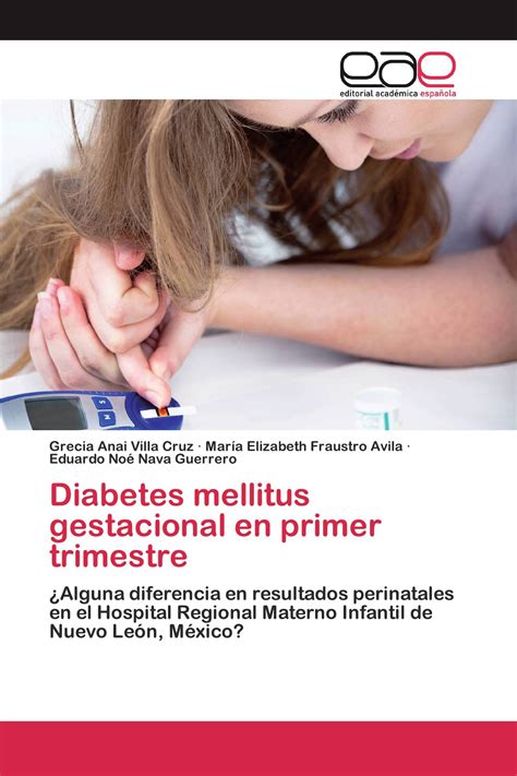 Diabetes Mellitus Gestacional En Primer Trimestre 978 620 0 39720 1