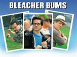 Bleacher Bums (2002) - Rotten Tomatoes