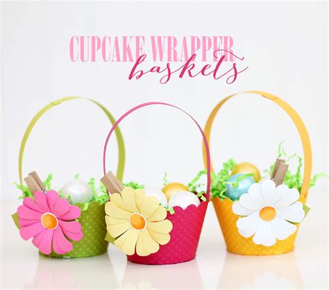 Cupcake Wrapper Easter Baskets Diy Tutorial The Tomkat Studio Blog