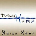 Tangled in Blue – Brian Howe