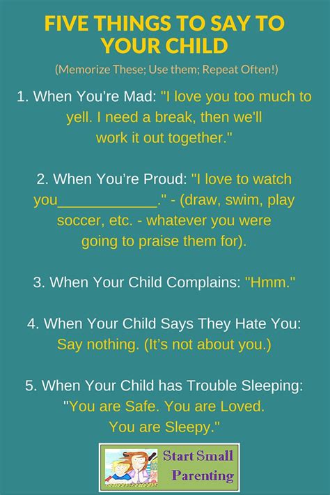 Five Things To Say To Your Child Start Small Parenting
