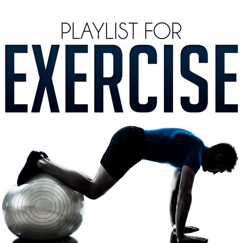Playlist For Exercise Compilation By Various Artists Spotify