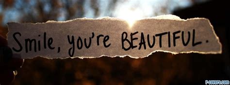 Maybe you would like to learn more about one of these? smile you are beautiful Facebook Cover timeline photo ...