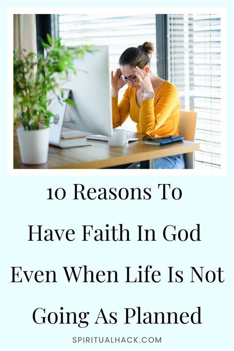 10 Reasons To Have Faith In God Even When Life Is Not Going As Planned