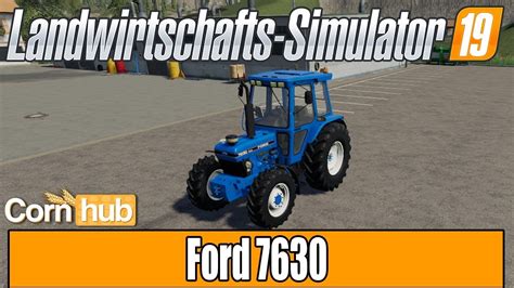 Ls19 Modvorstellung Ford 7630 Ls19 Mods Youtube