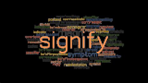Signify Synonyms And Related Words What Is Another Word For Signify