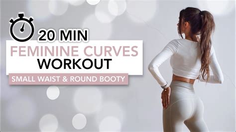 20 Min Feminine Curves Workout 2in1 Small Waist And Round Booty Eylem Abaci Youtube