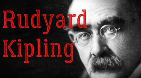 Rudyard Kipling Kimdir İngiliz Yazar Ve Şair Hayatı Ve Eserleri