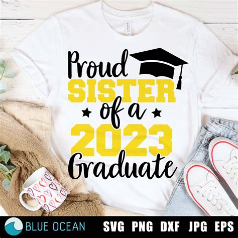 Proud Sister Of A 2023 Graduate Svg Graduates Sister Etsy
